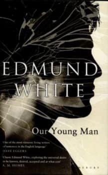 Image of Our Young Man by Edmund White Hardback