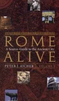 Image of Rome Alive Volume I by Peter J Aicher Book