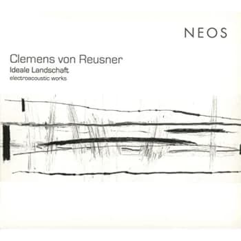 Image of Clemens Von Reusner - Clemens Von Reusner: Ideale Landschaft - Electroacoustic Works CD