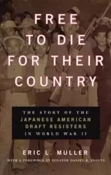 Image of Free to Die for Their Country by Eric L. Muller