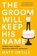 Image of groom will keep his name and other vows ive made about race resistance and