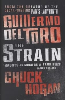 Image of The Strain by Guillermo Del Toro Hardback