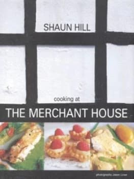 Image of Cooking at the Merchant House by Shaun Hill Hardback