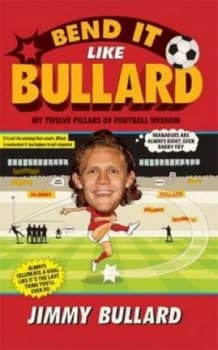 Image of Bend It like Bullard by Jimmy Bullard Hardback