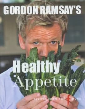 Image of Gordon Ramsays Healthy Appetite by Gordon Ramsay Hardback