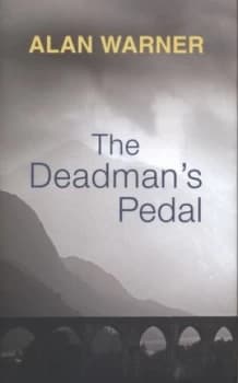 Image of The Deadmans Pedal by Alan Warner Hardback