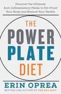 Image of power plate diet discover the ultimate anti inflammatory meals to fat proof