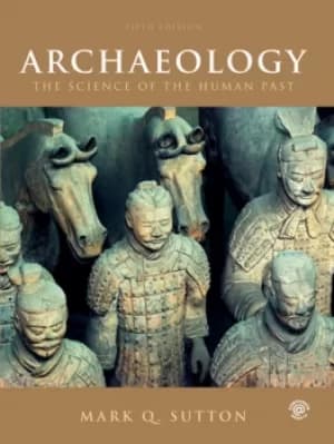 Image of ArchaeologyThe Science of the Human Past
