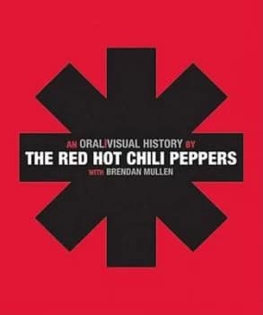 Image of An Oral/visual History by Red Hot Chili Peppers Book