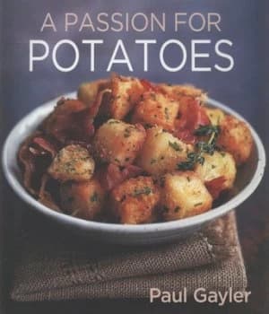 Image of A Passion for Potatoes by Paul Gayler and Gus Filgate Paperback