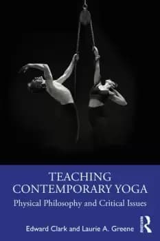 Image of Teaching Contemporary YogaPhysical Philosophy and Critical Issues