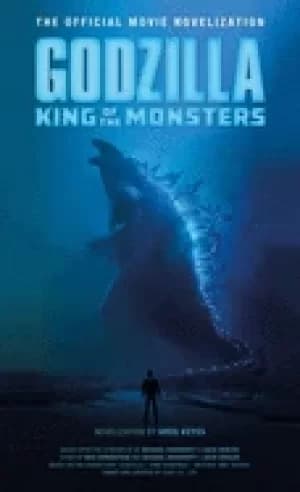 Image of godzilla king of the monsters the official movie novelization
