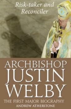 Image of Archibishop Justin Welby by Andrew Atherstone Hardback