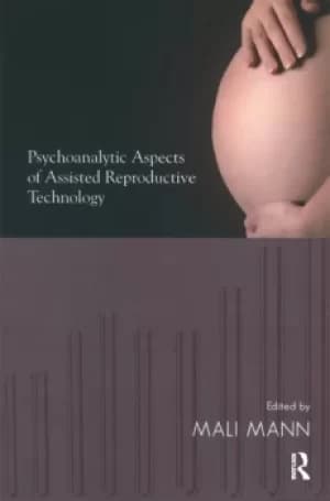 Image of Psychoanalytic Aspects of Assisted Reproductive Technology