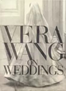 Image of Vera Wang on weddings by Vera Wang