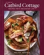 Image of year at catbird cottage recipes for a nourished life