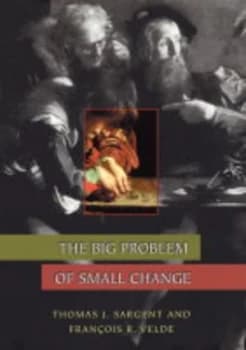 Image of The Big Problem of Small Change by Thomas J. Sargent Book