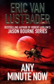Image of Any Minute Now by Eric Van Lustbader Paperback