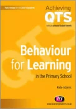 Image of Behaviour for Learning in the Primary School by Kate Adams Paperback