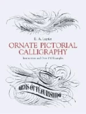 Image of ornate pictorial calligraphy instructions and over 150 examples