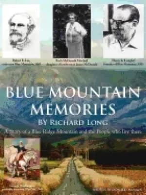 Image of blue mountain memories a story of a blue ridge mountain and the people who