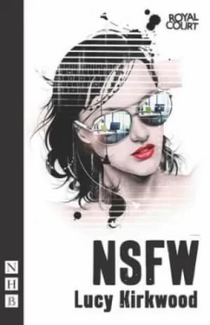 Image of NSFW by Lucy Kirkwood