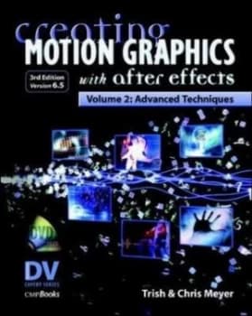 Image of Creating Motion Graphics with After Effects by Trish Meyer Paperback