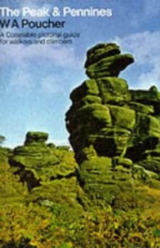 Image of The Peak and Pennines by W.A Poucher Hardback