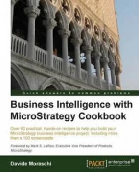 Image of Business Intelligence with Microstrategy Cookbook by Davide Moraschi Paperback