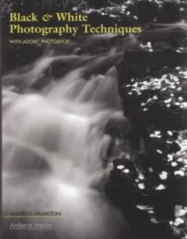 Image of Black and White Photography Techniques by Maurice Hamilton Paperback