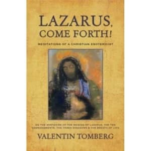 Image of Lazarus, Come Forth!: Meditations of a Christian Esotericist by Valentin Tomberg (Paperback, 2006)