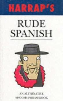 Image of Harrap Rude Spanish by Oscar Ramrez Paperback