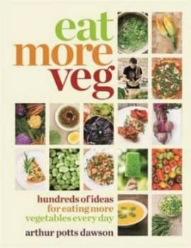 Image of Eat Your Veg by Arthur Potts Dawson Hardback
