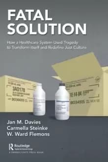 Image of Fatal Solution : How a Healthcare System Used Tragedy to Transform Itself and Redefine Just Culture