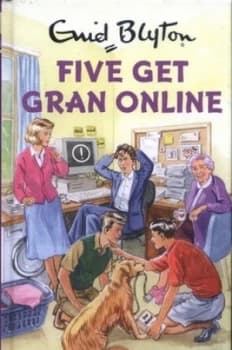Image of Five Get Gran Online by Bruno Vincent Hardback