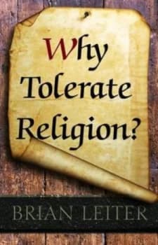 Image of Why Tolerate Religion by Brian Leiter Hardback