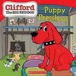 Image of Clifford the Big Red Dog: Puppy Preschool