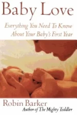 Image of baby love everything you need to know about your babys first year