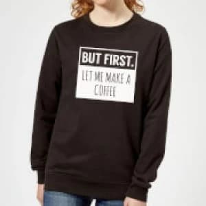 Image of But First Coffee Womens Sweatshirt - Black - 3XL