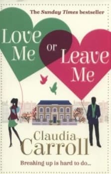 Image of Love Me or Leave Me by Claudia Carroll Paperback