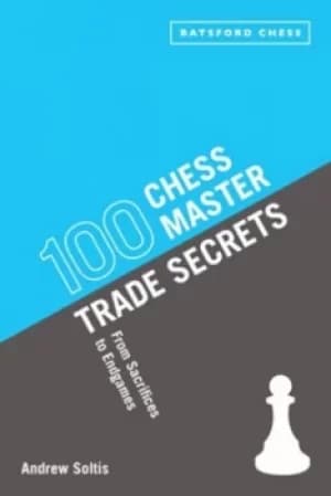 Image of 100 chess master trade secrets by Andrew Soltis