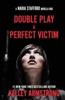 Image of Perfect Victim / Double Play : Nadia Stafford novella duo