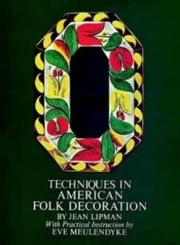 Image of Techniques in American Folk Decoration by Jean Lipman Paperback