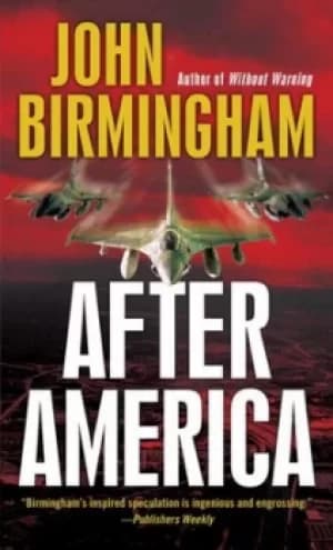 Image of After America by John Birmingham