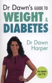 Image of Dr Dawns guide to weight and diabetes by Dawn Harper