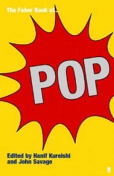 Image of The Faber Book of Pop by Hanif Kureishi and Jon Savage Paperback