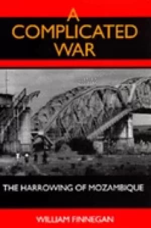 Image of complicated war the harrowing of mozambique