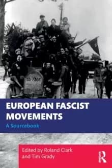 Image of European Fascist Movements : A Sourcebook