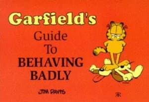 Image of Garfields Guide to Behaving Badly Paperback