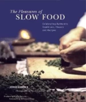 Image of pleasures of slow food celebrating authentic traditions flavors and recipes